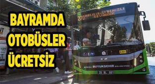 Denizli’de bayramda otobüsler ücretsiz