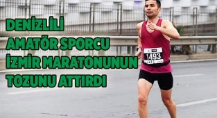 Denizlili amatör sporcu İzmir Maratonunun tozunu attırdı