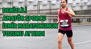 Denizlili amatör sporcu İzmir Maratonunun tozunu attırdı