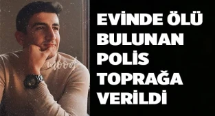 Evinde ölü bulunan polis toprağa verildi