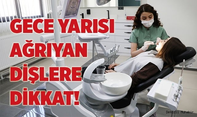 GECE YARISI AĞRIYAN DİŞLERE DİKKAT!