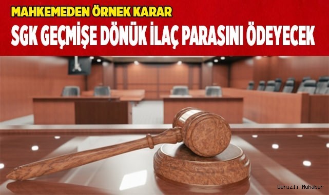 GEÇMİŞE DÖNÜK İLAÇ PARASI ÖDENECEK