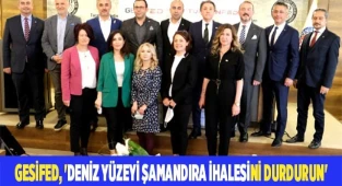GESİFED, 'Deniz yüzeyi şamandıra ihalesini durdurun'