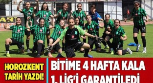 Horozkentspor, Türkiye Kadınlar 1. Ligi’ne yükseldi