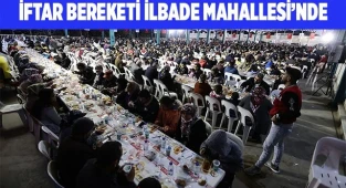 İftar bereketi İlbade Mahallesi’nde