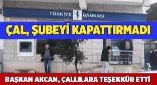 İş Bankası çal şubesi kapanmıyor