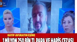 Kayıp avukatın eşine 1 milyon 250 bin TL para ve hapis cezası