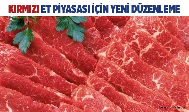 Kırmızı et piyasası için yeni düzenleme