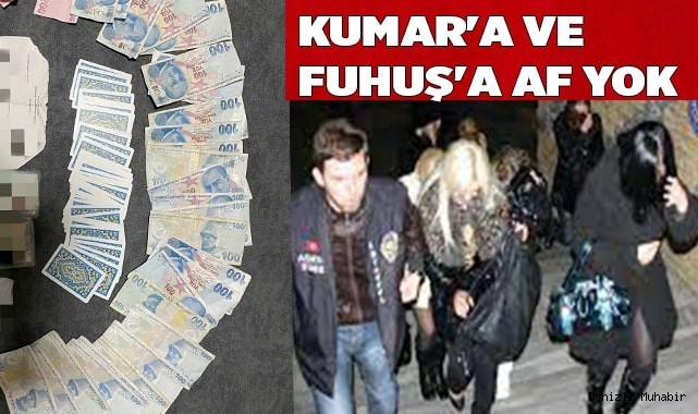 Kumar'a ve fuhuş'a af yok