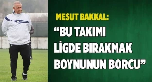Mesut Bakkal: “Bu takımı ligde bırakmak boynunun borcu oldu”