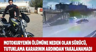 Motokuryenin ölümüne neden olan sürücü, yakalanamadı