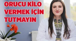 Orucu Kilo Vermek İçin Tutmayın
