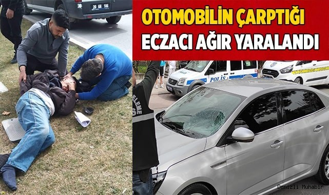 Otomobilin çarptığı eczacı ağır yaralandı