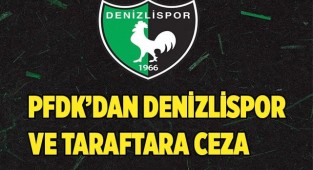 PFDK’dan Kulübe ve taraftara ceza