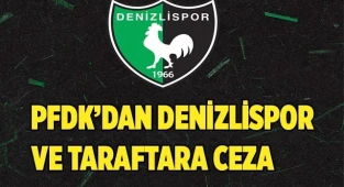 PFDK’dan Kulübe ve taraftara ceza