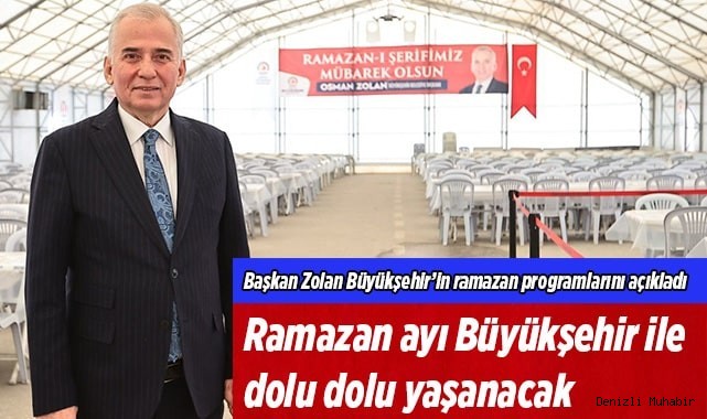 Ramazan ayı Büyükşehir ile yine bir başka güzel olacak