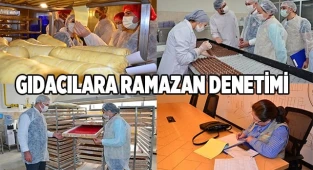 Ramazan’da gıda denetimleri sürüyor