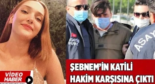 Şebnem’i vahşice öldüren Furkan Zıbıncı hakim karşısında