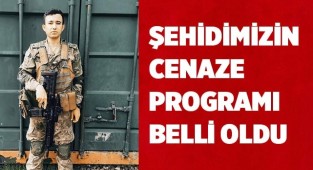 ŞEHİDİMİZİN CENAZE PROGRAMI BELLİ OLDU