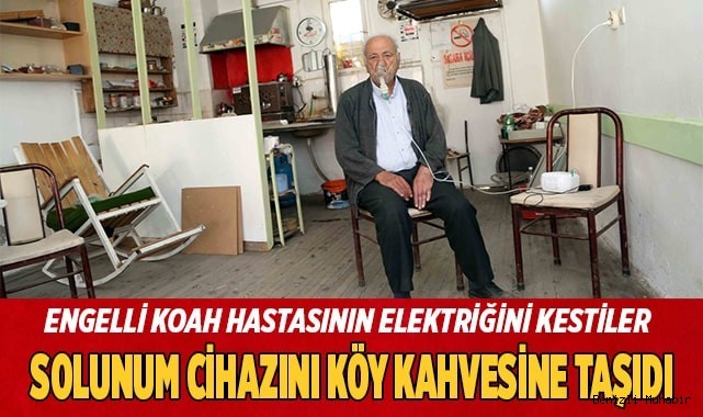 Solunum cihazını köy kahvesine taşıdı