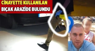 Tekstilcinin ölümüyle sonuçlanan cinayetteki bıçak arazide bulundu