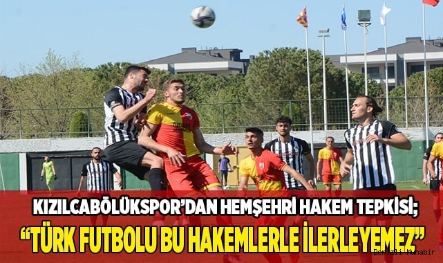 “Türk futbolu bu hakemlerle ilerleyemez”
