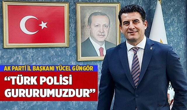 “Türk Polisi Gururumuzdur”