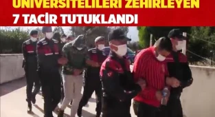 Üniversitelilere uyuşturucu temin eden 7 tacir tutuklandı