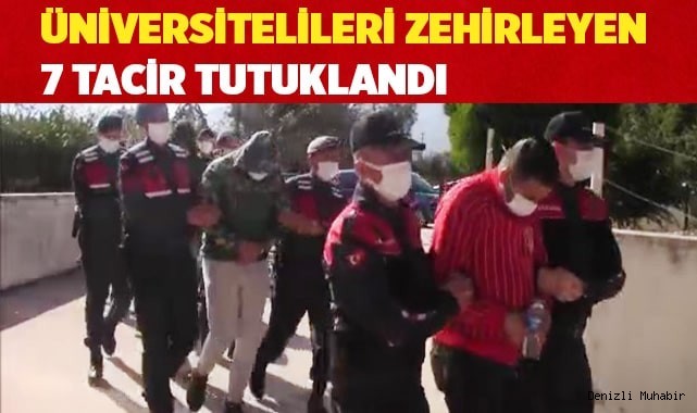 Üniversitelilere uyuşturucu temin eden 7 tacir tutuklandı