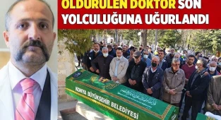 Uzman çavuş tarafından öldürülen doktor son yolculuğuna uğurlandı