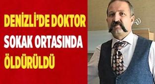 Uzman doktor sokak ortasında öldürüldü