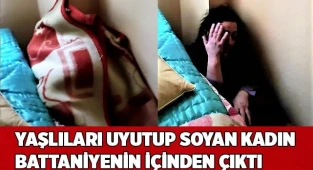 Yaşlıları uyutup soyan kadın battaniyenin içinden çıktı