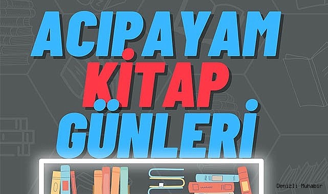 ACIPAYAM KİTAP GÜNLERİ İÇİN GERİ SAYIM BAŞLADI