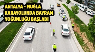 Antalya - Muğla karayolunda bayram yoğunluğu başladı