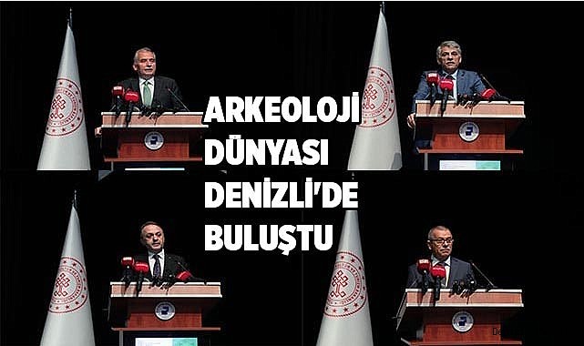 Arkeoloji dünyası Denizli'de buluştu