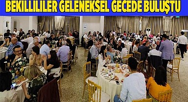 Bekilllililer geleneksel gecede buluştu