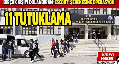 Birçok kişiyi dolandıran ‘Escort’ şebekesine operasyon  11 tutuklama