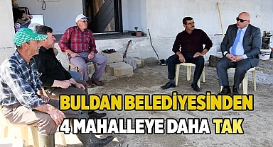 Buldan Belediyesinden 4 mahalleye daha TAK