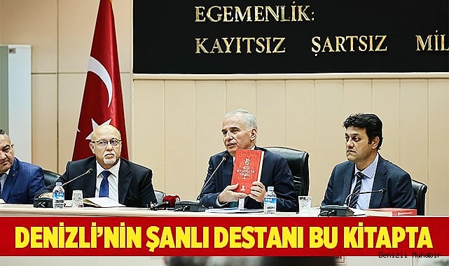 Denizli’nin şanlı destanı bu kitapta
