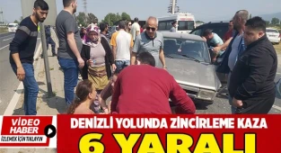Denizli yolunda zincirleme kaza; 6 yaralı