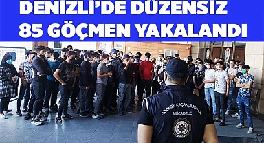 Düzensiz 85 göçmen sınır dışı edilecek