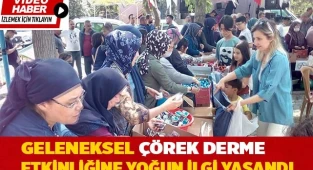 Geleneksel Çörek Derme etkinliğine yoğun ilgi yaşandı