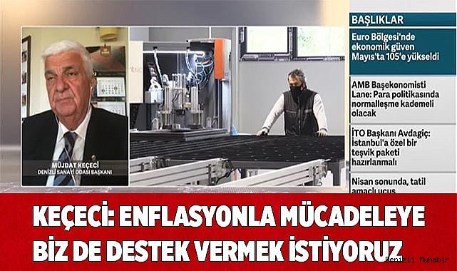 KEÇECİ: EKONOMİMİZİN EN ÖNEMLİ PROBLEMİ ENFLASYON
