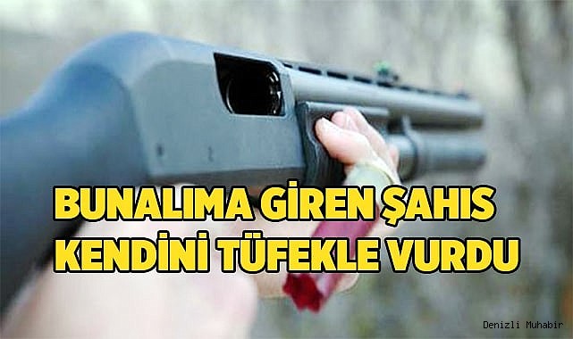 Kendini tüfekle vurdu