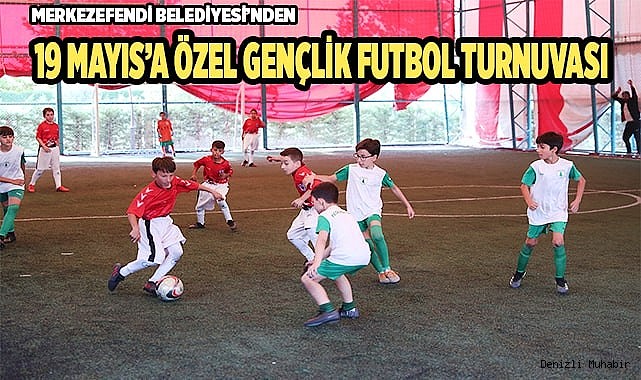 Merkezefendi Belediyesi'nden futbol turnuvası
