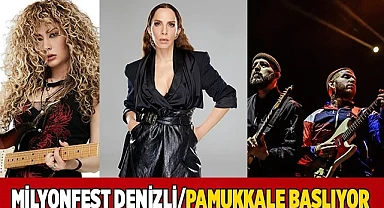 Milyonfest Denizli/Pamukkale başlıyor