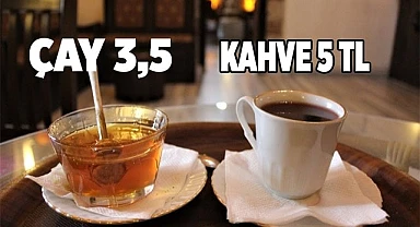 O ilçede Çay ve kahve zamlandı