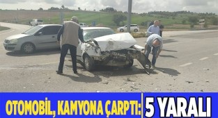 Otomobil kontrolsüz şekilde kavşağa giren kamyona çarptı: 5 yaralı