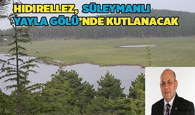Pazar günü Hıdırellez Şenliği düzenlenecek