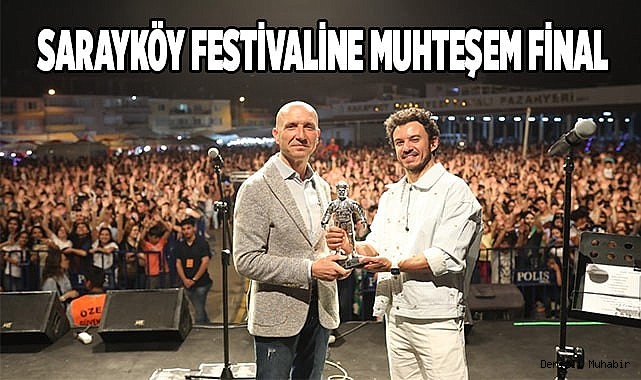 Sarayköy festivaline muhteşem final